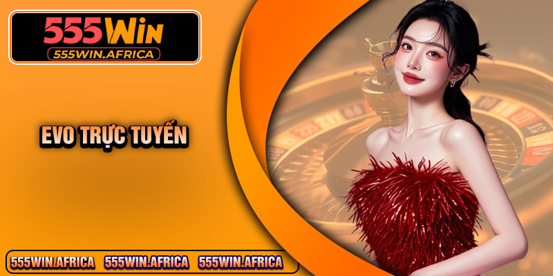 EVO Truc Tuyen